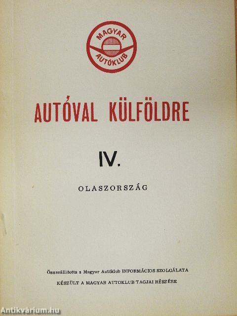 Autóval külföldre IV.