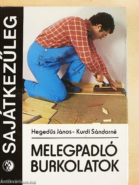 Melegpadló burkolatok