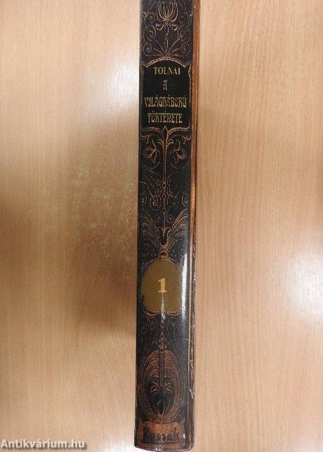 Tolnai Világtörténelme - A világháború története I.