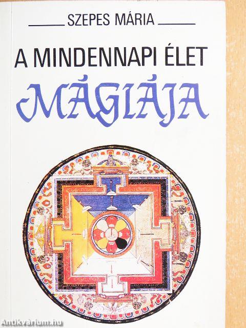 A mindennapi élet mágiája