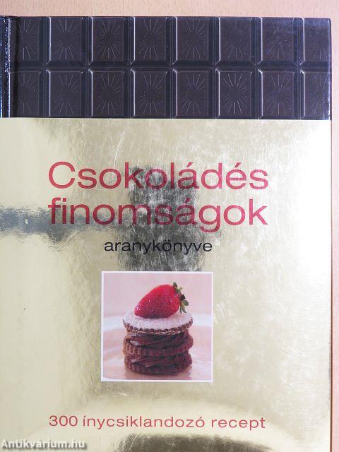 Csokoládés finomságok aranykönyve