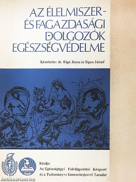Az élelmiszer- és fagazdasági dolgozók egészségvédelme