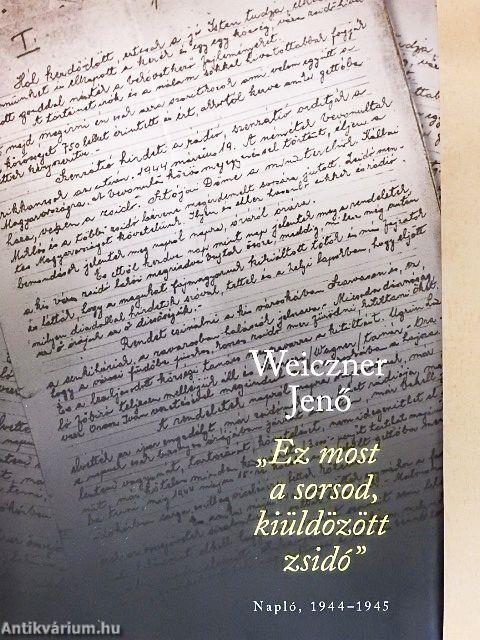 "Ez most a sorsod, kiüldözött zsidó"