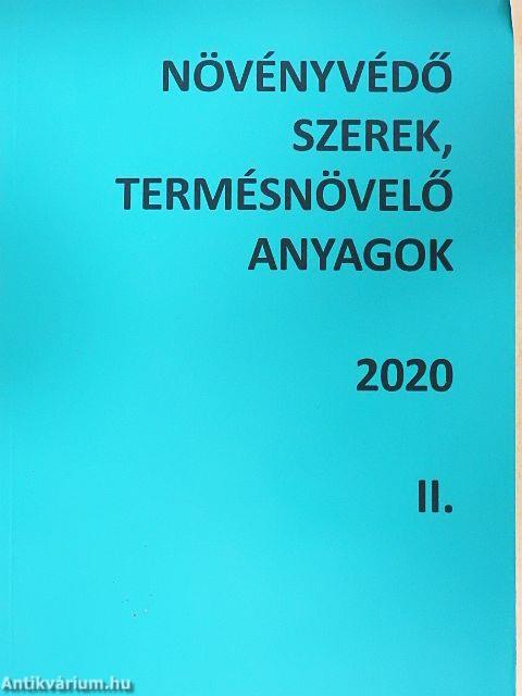 Növényvédő szerek, termésnövelő anyagok 2020. II.
