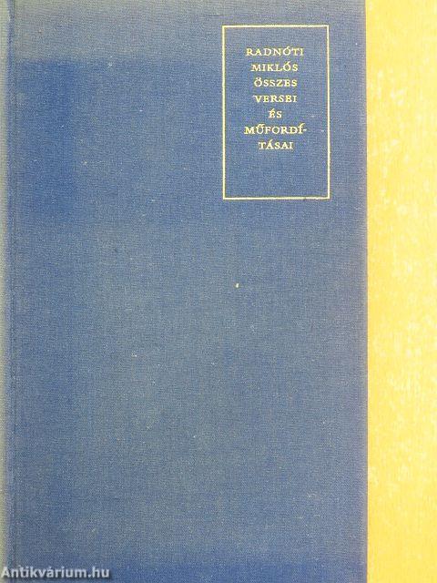 Radnóti Miklós összes versei és műfordításai