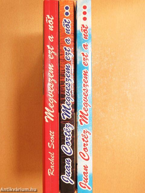 Megveszem ezt a nőt I-III.