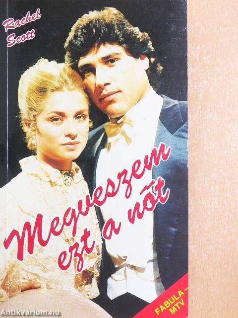 Megveszem ezt a nőt I-III.