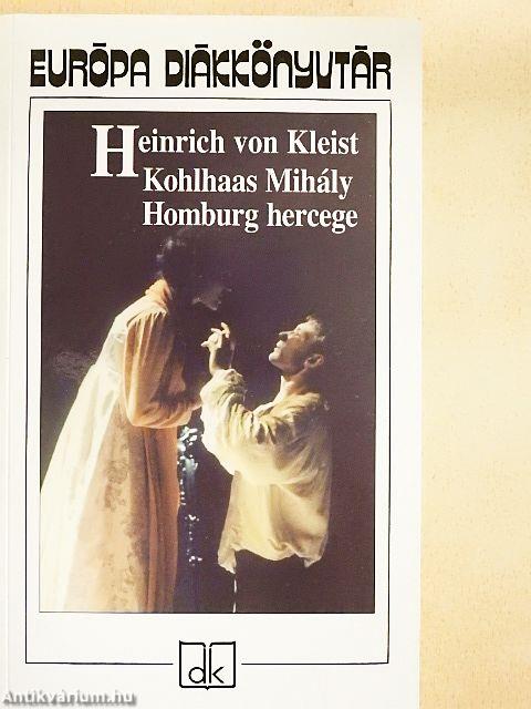 Kohlhaas Mihály/Homburg hercege