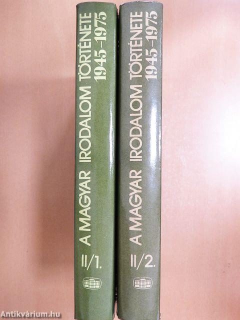 A magyar irodalom története 1945-1975. II/1-2.