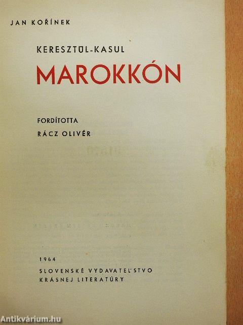 Keresztül-kasul Marokkón