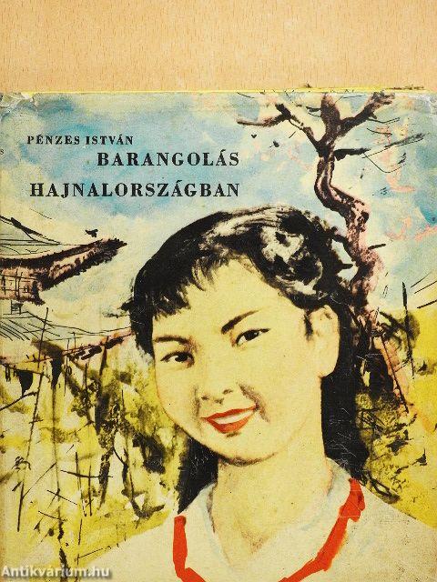 Barangolás Hajnalországban