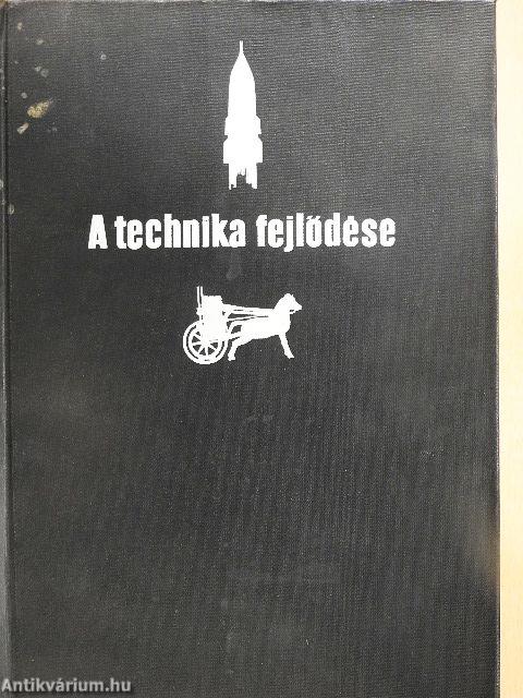 A technika fejlődése az őskortól az atomkor küszöbéig