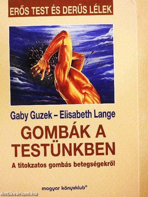 Gombák a testünkben