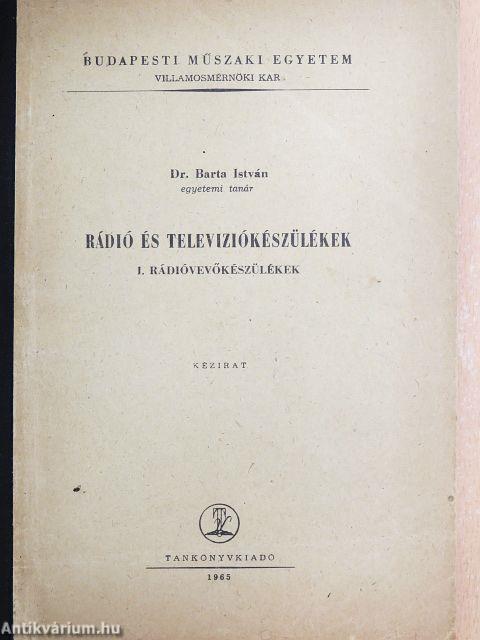 Rádió és televiziókészülékek I.