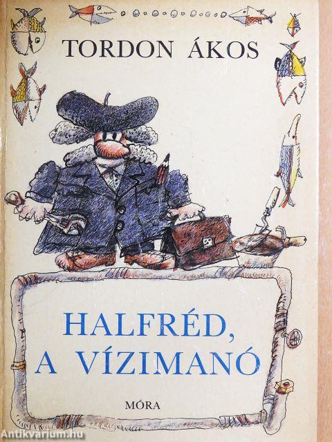 Halfréd, a vízimanó