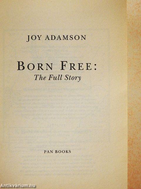 Born Free: The Full Story