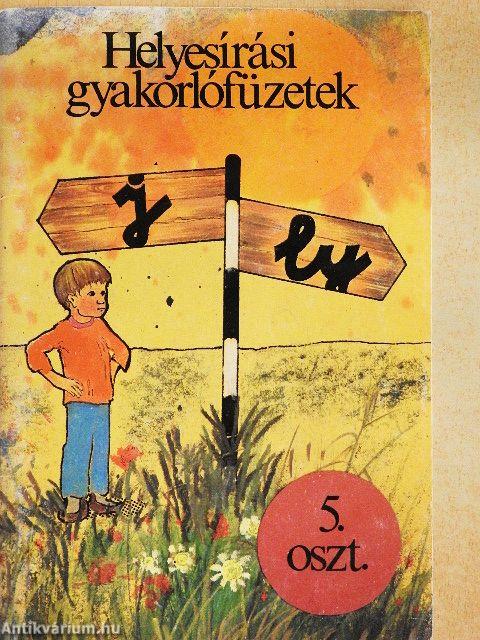 Helyesírási gyakorlófüzetek 5. osztály