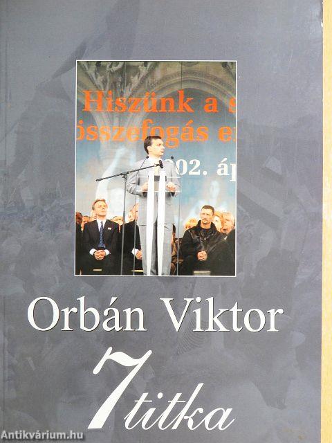 Orbán Viktor 7 titka