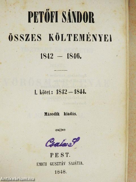 Petőfi Sándor összes költeményei 1842-1846. I. (töredék)