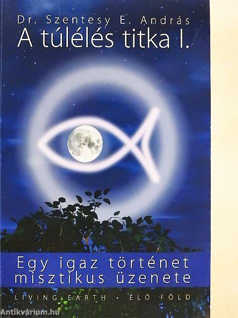 A túlélés titka I.