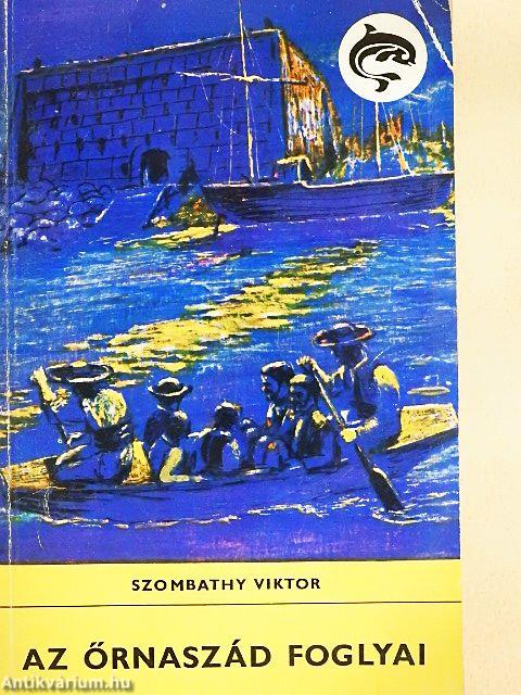 Az őrnaszád foglyai