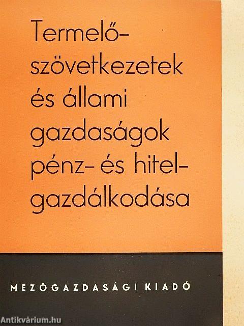 Termelőszövetkezetek és állami gazdaságok pénz- és hitelgazdálkodása