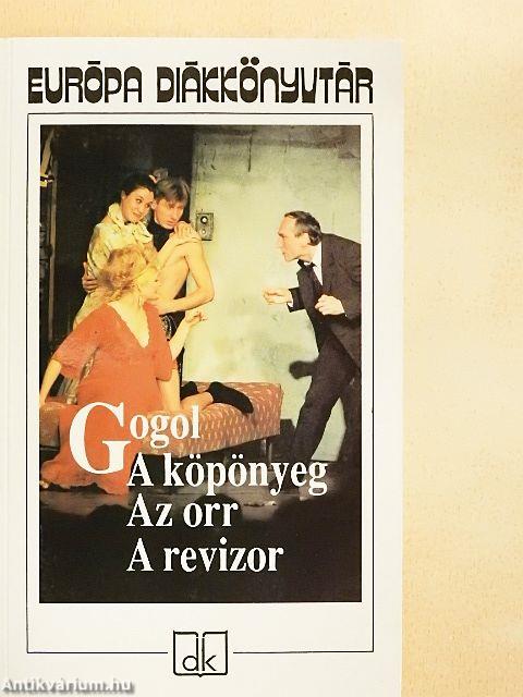 A köpönyeg/Az orr/A revizor