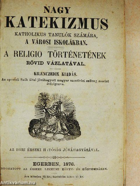 Nagy katekizmus/A religio történetének rövid vázlata