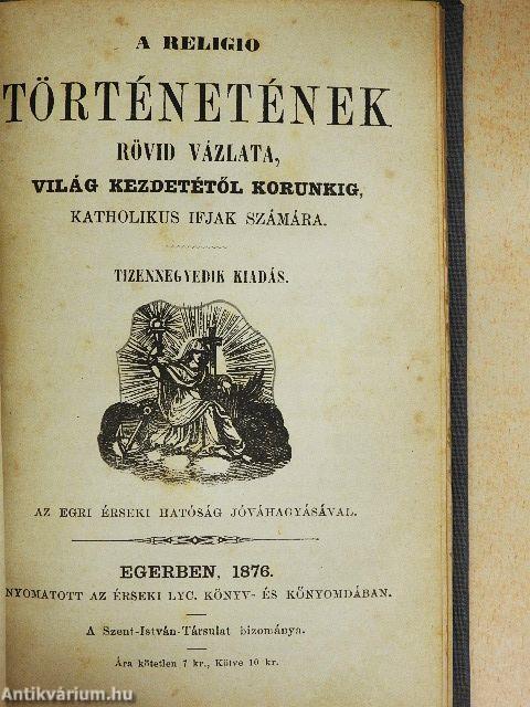 Nagy katekizmus/A religio történetének rövid vázlata