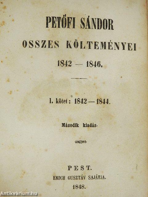 Petőfi Sándor összes költeményei 1842-1846. I. (töredék)