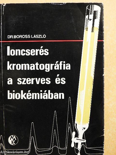 Ioncserés kromatográfia a szerves és biokémiában