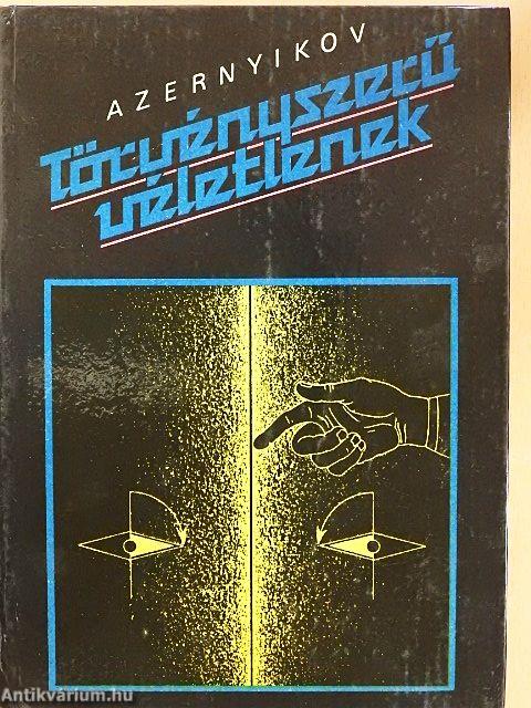 Törvényszerű véletlenek másfél évszázad fizikájában