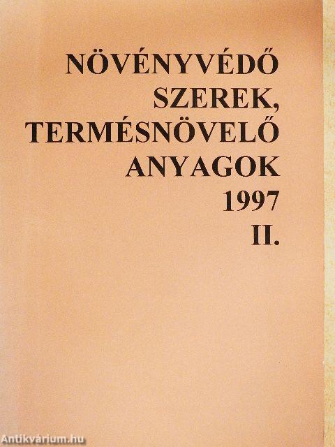 Növényvédő szerek, termésnövelő anyagok 1997. II.