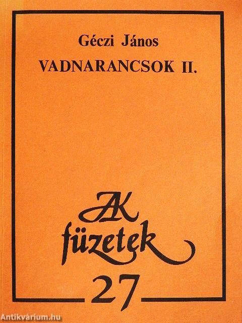 Vadnarancsok II.