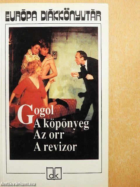 A köpönyeg/Az orr/A revizor