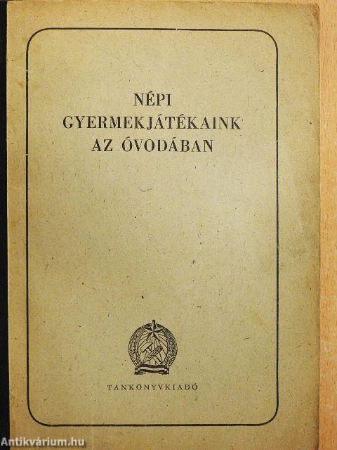 Népi gyermekjátékaink az óvodában