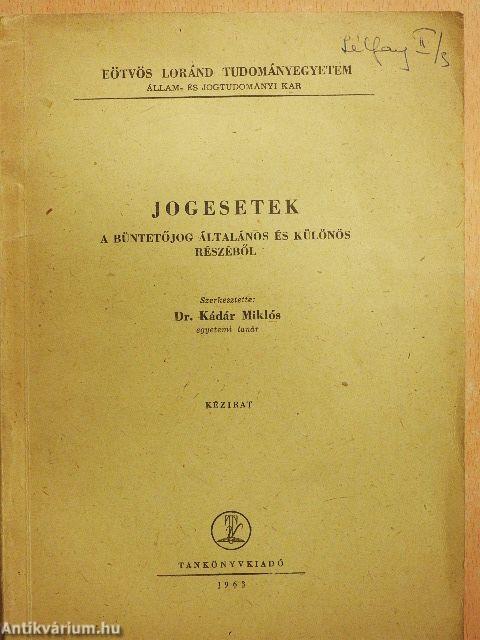 Jogesetek a büntetőjog általános és különös részéből