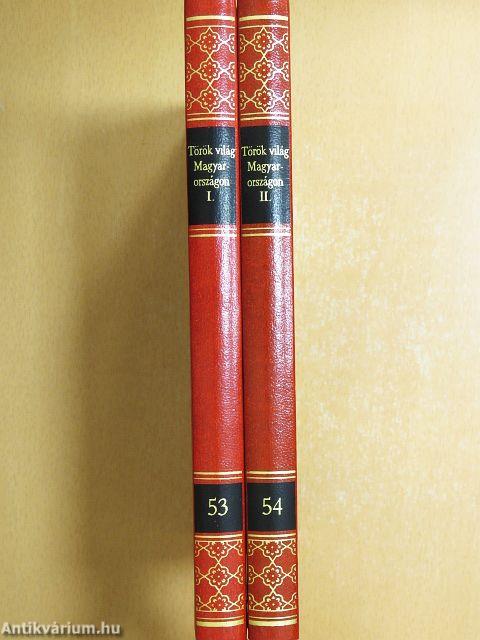 Török világ Magyarországon I-II.