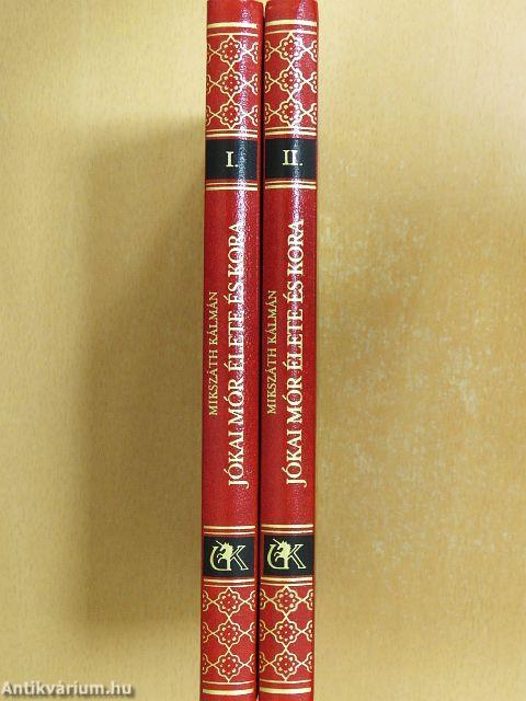 Jókai Mór élete és kora I-II.