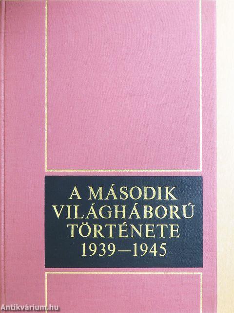 A második világháború története 1939-1945. 8.
