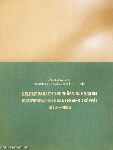 Magyarország aranyérmes trófeái (többszörösen dedikált példány)