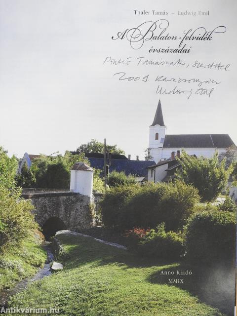 A Balaton-felvidék évszázadai (dedikált példány)