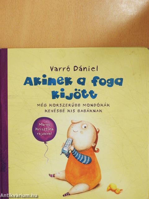 Akinek a foga kijött (kétszeresen dedikált példány)