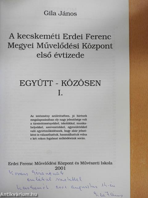 A kecskeméti Erdei Ferenc Megyei Művelődési Központ első évtizede (dedikált példány)