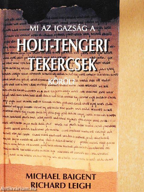 Mi az igazság a holt-tengeri tekercsek körül?