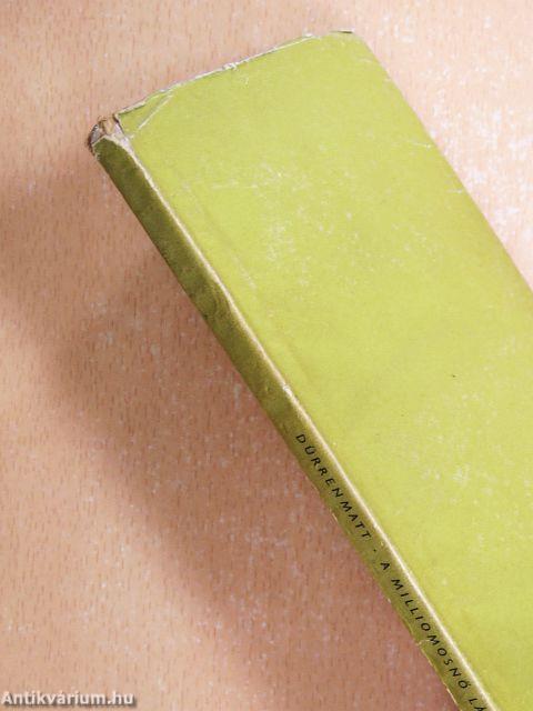 A milliomosnő látogatása