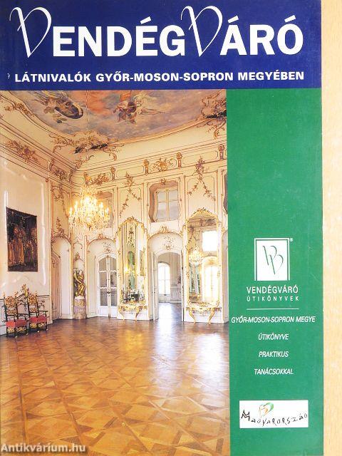 Látnivalók Győr-Moson-Sopron megyében