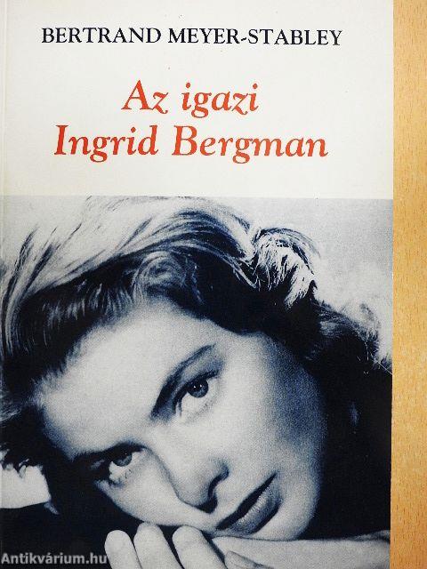 Az igazi Ingrid Bergman