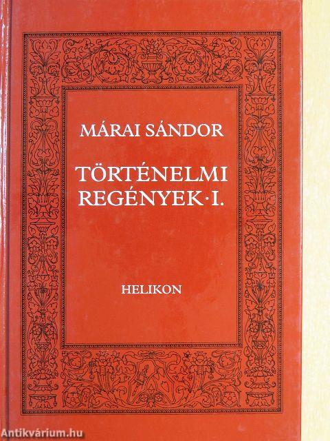 Történelmi regények I-II.