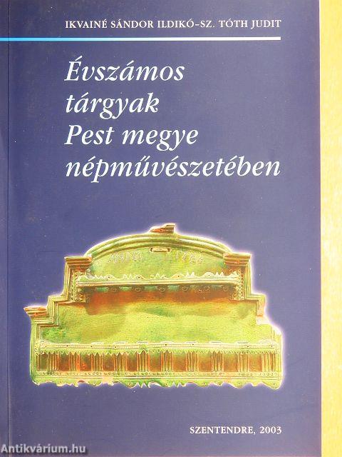 Évszámos tárgyak Pest megye népművészetében